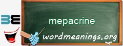 WordMeaning blackboard for mepacrine